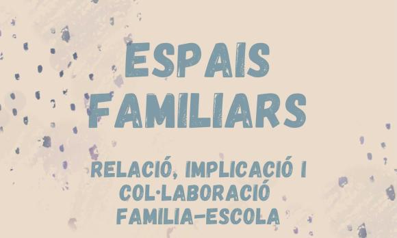 ESPAIS FAMILIARS